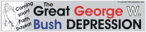 Coming soon!! Faith based!! The great George W. Bush DEPRESSION