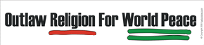 Outlaw Religion For World Peace