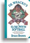 cover thumbnail for "Dr. Whacko's Guide to Softball" by Bruce Brown