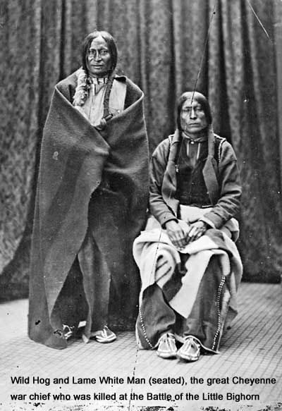 Wild Hog and Lame White Man, the great Cheyenne war chief