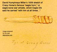 David Humphrey Miller's 1939 sketch of Crazy Horse's famous "eagle horn," or eagle bone war whistle...