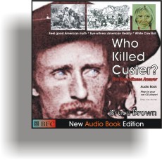 Who Killed Custer by Bruce Brown Audio Book cover