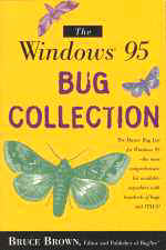cover thumbnail for BugNet's "Windows 95 Bug Collection" by Bruce Brown, Bruce Kratofil and Nigel R.M. Smith